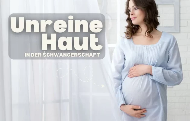 Unreine Haut in der Schwangerschaft oder Hormonelle Veränderungen während der Schwangerschaft können die Talgproduktion erhöhen, was zu verstopften Poren und Pickeln führt.